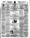 Rugby Advertiser Saturday 12 May 1860 Page 1