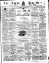 Rugby Advertiser Saturday 22 September 1860 Page 1