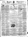 Rugby Advertiser Saturday 29 September 1860 Page 1