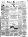 Rugby Advertiser Saturday 27 October 1860 Page 1