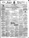 Rugby Advertiser Saturday 15 December 1860 Page 1