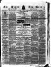 Rugby Advertiser Saturday 16 March 1861 Page 1