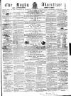 Rugby Advertiser Saturday 25 January 1862 Page 1