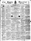 Rugby Advertiser Saturday 01 February 1862 Page 1