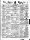 Rugby Advertiser Saturday 08 March 1862 Page 1