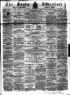 Rugby Advertiser Saturday 24 May 1862 Page 1