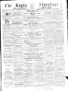 Rugby Advertiser Saturday 21 March 1863 Page 1