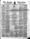 Rugby Advertiser Saturday 06 February 1864 Page 1
