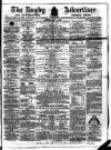Rugby Advertiser Saturday 21 May 1864 Page 1