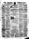 Rugby Advertiser Saturday 06 August 1864 Page 1