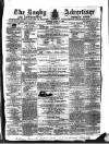 Rugby Advertiser Saturday 11 March 1865 Page 1