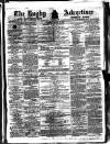 Rugby Advertiser Saturday 25 March 1865 Page 1