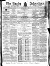 Rugby Advertiser Saturday 06 May 1865 Page 1