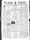 Rugby Advertiser Saturday 12 August 1865 Page 1