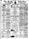Rugby Advertiser Saturday 10 February 1866 Page 1