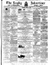 Rugby Advertiser Saturday 10 March 1866 Page 1