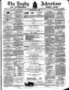 Rugby Advertiser Saturday 04 May 1867 Page 1