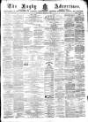 Rugby Advertiser Saturday 05 March 1870 Page 1