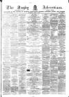 Rugby Advertiser Saturday 09 April 1870 Page 1