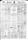 Rugby Advertiser Saturday 16 April 1870 Page 1