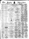 Rugby Advertiser Saturday 29 April 1871 Page 1