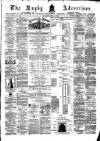 Rugby Advertiser Saturday 04 July 1874 Page 1