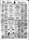 Rugby Advertiser Saturday 07 November 1874 Page 1