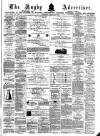 Rugby Advertiser Saturday 13 March 1875 Page 1