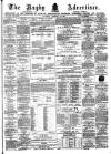 Rugby Advertiser Saturday 26 February 1876 Page 1