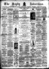 Rugby Advertiser Saturday 12 January 1878 Page 1