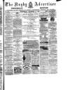 Rugby Advertiser Wednesday 11 December 1878 Page 1