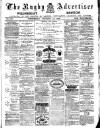 Rugby Advertiser Wednesday 14 January 1880 Page 1