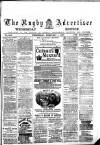 Rugby Advertiser Wednesday 01 February 1882 Page 1