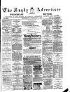 Rugby Advertiser Wednesday 07 February 1883 Page 1