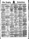 Rugby Advertiser Saturday 05 May 1883 Page 1