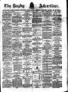 Rugby Advertiser Saturday 07 July 1883 Page 1