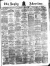 Rugby Advertiser Saturday 17 April 1886 Page 1