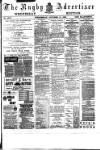 Rugby Advertiser Wednesday 13 October 1886 Page 1