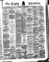 Rugby Advertiser Saturday 22 January 1887 Page 1