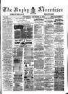 Rugby Advertiser Wednesday 14 December 1887 Page 1