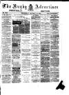 Rugby Advertiser Wednesday 25 January 1888 Page 1