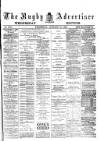 Rugby Advertiser Wednesday 30 January 1889 Page 1