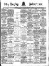 Rugby Advertiser Saturday 08 February 1890 Page 1