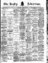 Rugby Advertiser Saturday 29 March 1890 Page 1