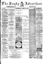 Rugby Advertiser Wednesday 30 April 1890 Page 1