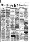 Rugby Advertiser Wednesday 04 February 1891 Page 1
