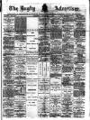 Rugby Advertiser Saturday 07 February 1891 Page 1