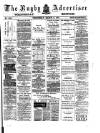 Rugby Advertiser Wednesday 11 March 1891 Page 1