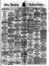 Rugby Advertiser Saturday 14 March 1891 Page 1