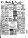 Rugby Advertiser Wednesday 02 December 1891 Page 1